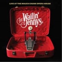 Wailin' Jennys - Live At The Mauch Chunk Opera House i gruppen CD hos Bengans Skivbutik AB (3642605)