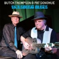 Donohue Pat & Butch Thompson - Vicksburg Blues i gruppen CD hos Bengans Skivbutik AB (3642630)