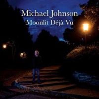 Johnson Michael - Moonlit Deja Vu i gruppen CD hos Bengans Skivbutik AB (3642631)