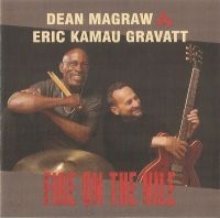 Magraw  Dean & Eric Kamau Gravatt - Fire On The Nile i gruppen CD hos Bengans Skivbutik AB (3642636)