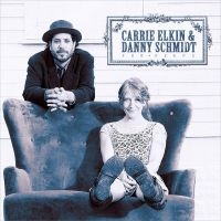 Elkin Carrie & Danny Schmidt - For Keeps i gruppen CD / Pop-Rock hos Bengans Skivbutik AB (3642640)