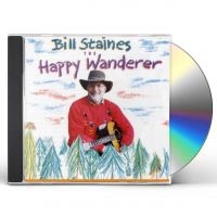 Staines Bill - Happy Wanderer i gruppen CD hos Bengans Skivbutik AB (3642675)