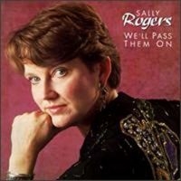 Rogers Sally - We'll Pass Them On i gruppen CD hos Bengans Skivbutik AB (3642687)