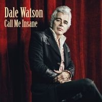 Watson Dale - Call Me Insane i gruppen VINYL hos Bengans Skivbutik AB (3642720)