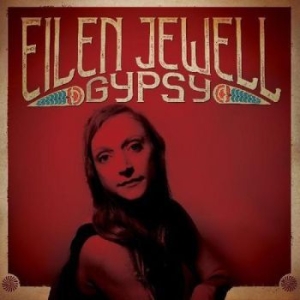 Jewell Eilen - Gypsy i gruppen Minishops / Eilen Jewell hos Bengans Skivbutik AB (3642747)