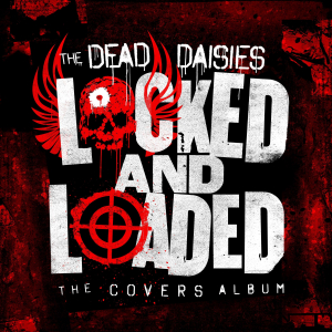 Dead Daisies - Locked And Loaded (+Cd) i gruppen VINYL hos Bengans Skivbutik AB (3643021)