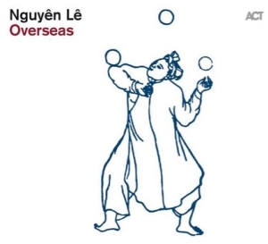 Nguyên Lê - Overseas i gruppen CD hos Bengans Skivbutik AB (3643657)