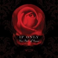 If Only - No Bed Of Roses (+ 5 Bonus) i gruppen CD hos Bengans Skivbutik AB (3644898)