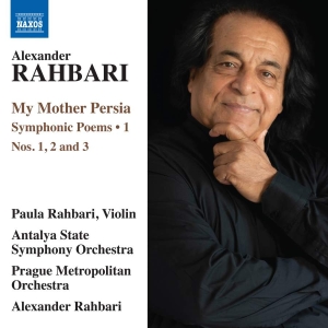 Rahbari Alexander - My Mother Persia: Symphonic Poems N i gruppen VI TIPSER / Julegavetips CD hos Bengans Skivbutik AB (3645596)