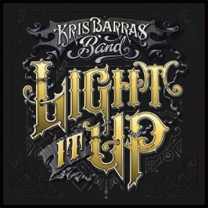 Barras Kris (Band) - Light It Up i gruppen CD hos Bengans Skivbutik AB (3645660)