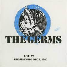 The Germs - Live At The Starwood Dec. 3, 1 i gruppen VINYL hos Bengans Skivbutik AB (3647887)