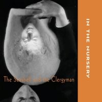 In The Nursery - Seashell & The Clergymen i gruppen CD hos Bengans Skivbutik AB (3648384)