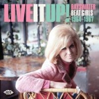 Various Artists - Live It Up! Bayswater Beat Girls 19 i gruppen CD hos Bengans Skivbutik AB (3653883)