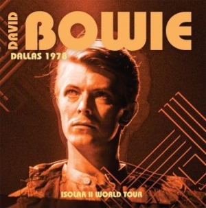 Bowie David - Dallas 1978 . Isolar Ii World Tour i gruppen CD hos Bengans Skivbutik AB (3654179)