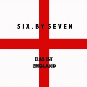 Six By Seven - Das Ist England i gruppen VI TIPSER / Årsbestelistor 2019 / Årsbeste 2019 Gaffa hos Bengans Skivbutik AB (3654202)