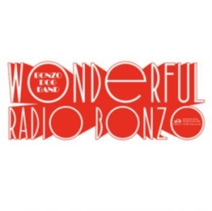 Bonzo Dog Doo Dah Band - Wonderful Radio Bonzo! i gruppen VINYL hos Bengans Skivbutik AB (3654274)