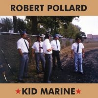 Pollard Robert - Kid Marine i gruppen VINYL hos Bengans Skivbutik AB (3654588)