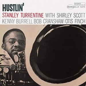 Stanley Turrentine - Hustlin' (Vinyl) i gruppen VI TIPSER / Klassiska lablar / Blue Note hos Bengans Skivbutik AB (3655952)