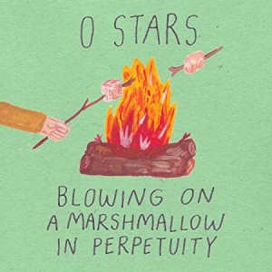 0 Stars - Blowing On A Marschmallow In Perpet i gruppen VINYL hos Bengans Skivbutik AB (3656231)