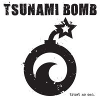 Tsunami Bomb - Trust No One i gruppen VINYL hos Bengans Skivbutik AB (3656250)