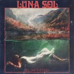 Luna Sol - Below The Deep (Vinyl) i gruppen VINYL hos Bengans Skivbutik AB (3656371)