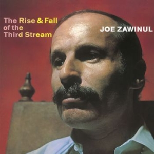 Joe Zawinul - The Rise And Fall Of The Third Stre i gruppen VINYL hos Bengans Skivbutik AB (3656428)