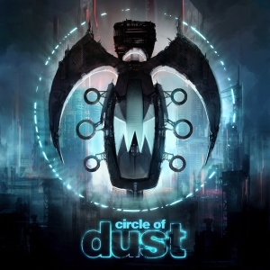 Circle Of Dust - Circle Of Dust i gruppen VINYL hos Bengans Skivbutik AB (3656952)