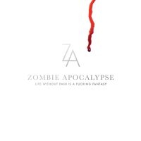 Zombie Apocalypse - Life Without Pain Is A Fucking Fant i gruppen CD hos Bengans Skivbutik AB (3657335)