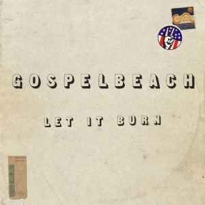 Gospelbeach - Let It Burn i gruppen VINYL hos Bengans Skivbutik AB (3659028)