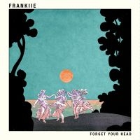 Frankiie - Forget Your Head i gruppen VINYL hos Bengans Skivbutik AB (3659094)