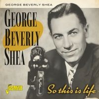 Shea George Beverly - So This Is Life i gruppen CD hos Bengans Skivbutik AB (3664529)