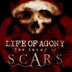 Life Of Agony - Sound Of Scars i gruppen CD hos Bengans Skivbutik AB (3664606)