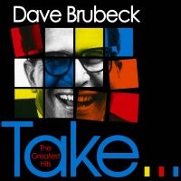 Brubeck Dave - Take...The Greatest Hits i gruppen CD hos Bengans Skivbutik AB (3664708)