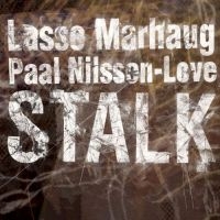 Marhaug Lasse & Paal Nilssen-Love - Stalk i gruppen CD hos Bengans Skivbutik AB (3664750)