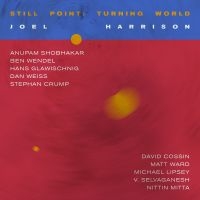 Harrison Joel - Still Point:Turning World i gruppen CD hos Bengans Skivbutik AB (3664764)