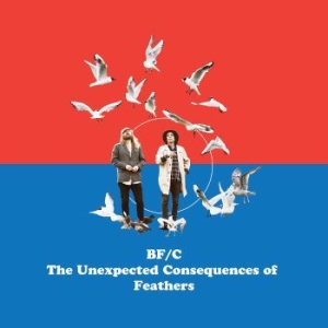 Bf/C - Unexpected Consequences Of Feathers i gruppen VINYL hos Bengans Skivbutik AB (3664775)