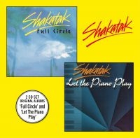 Shakatak - Full Circle + Let The Piano Play (2 i gruppen CD hos Bengans Skivbutik AB (3665849)