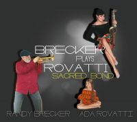 Brecker Randy & Ada Rovatti - A Sacred Bond i gruppen VINYL hos Bengans Skivbutik AB (3665950)