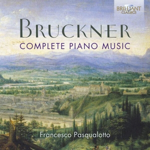 Bruckner Anton - Complete Piano Music i gruppen CD hos Bengans Skivbutik AB (3666048)