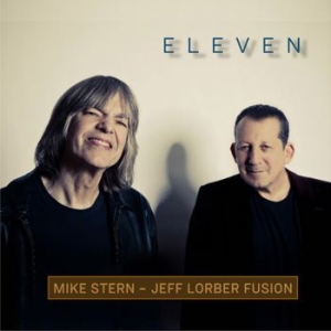 Stern Mike & Jeff Lorber Fusion - Eleven i gruppen CD hos Bengans Skivbutik AB (3669332)