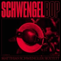 Schwengler Matthias (Sextett) - Schwengelbop i gruppen CD hos Bengans Skivbutik AB (3669445)