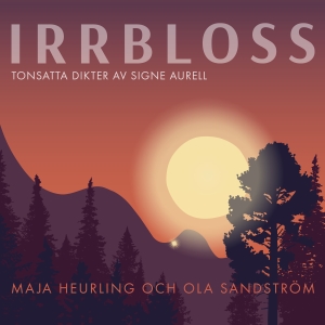 Maja Heurling Ola Sandström - Irrbloss i gruppen Labels / Kakafon hos Bengans Skivbutik AB (3669659)