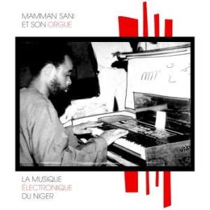 Mamman Sani - La Musique Électronique Du Niger i gruppen VINYL hos Bengans Skivbutik AB (3670105)