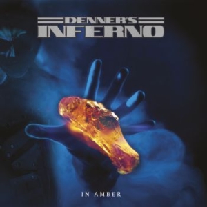 Denners Inferno - In Amber - Lp i gruppen VINYL hos Bengans Skivbutik AB (3670128)