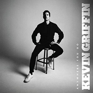 Kevin Griffin - Anywhere You Go i gruppen VINYL hos Bengans Skivbutik AB (3670148)