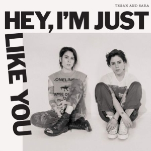 Tegan And Sara - Hey, I'm Just Like You i gruppen VI TIPSER / Julegavetips CD hos Bengans Skivbutik AB (3672783)