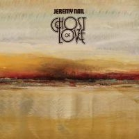 Nail Jeremy - Ghost Of Love i gruppen CD hos Bengans Skivbutik AB (3672920)