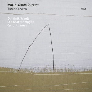 Maciej Obara Quartet - Three Crowns i gruppen CD hos Bengans Skivbutik AB (3672926)