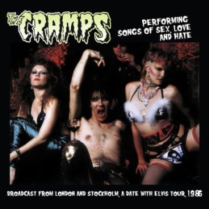 Cramps - Performing Songs Of Sex Love & Hate i gruppen VINYL hos Bengans Skivbutik AB (3674659)