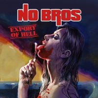 No Bros - Export Of Hell i gruppen CD hos Bengans Skivbutik AB (3674684)